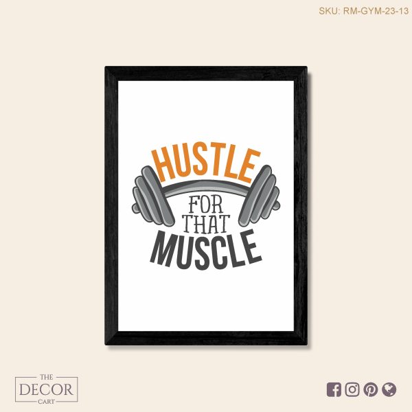 Hustle for the muscle