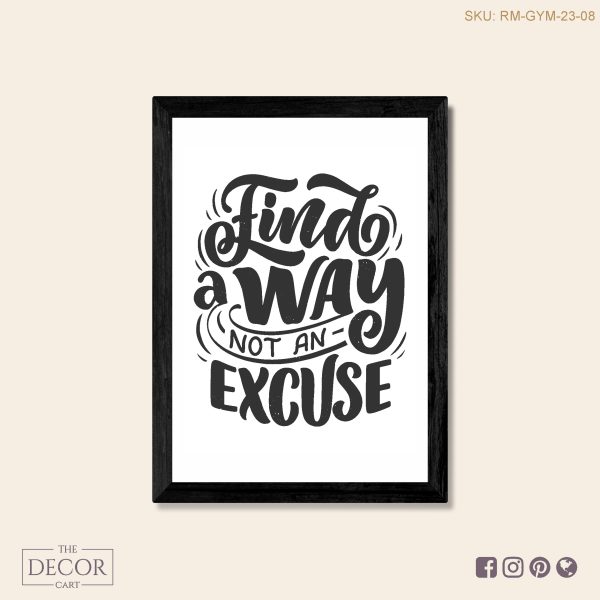 Find a way not an excuse